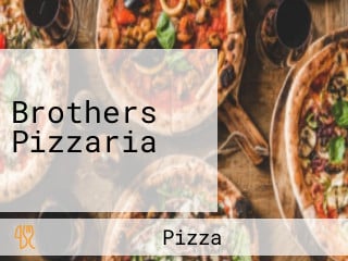 Brothers Pizzaria
