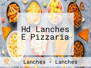 Hd Lanches E Pizzaria