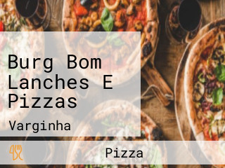 Burg Bom Lanches E Pizzas