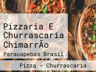 Pizzaria E Churrascaria ChimarrÃo