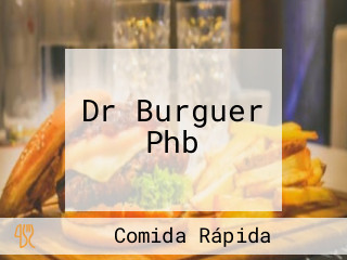 Dr Burguer Phb