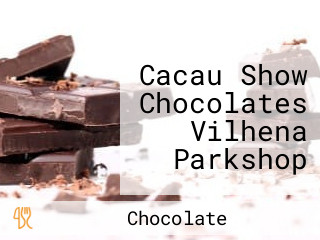 Cacau Show Chocolates Vilhena Parkshop