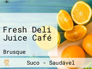 Fresh Deli Juice Café