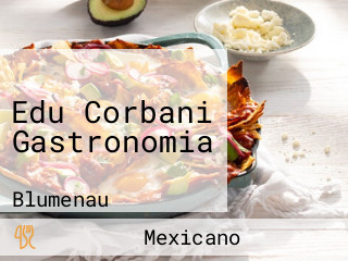 Edu Corbani Gastronomia