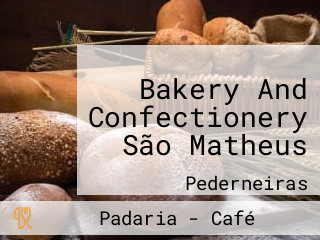 Bakery And Confectionery São Matheus