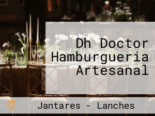 Dh Doctor Hamburgueria Artesanal