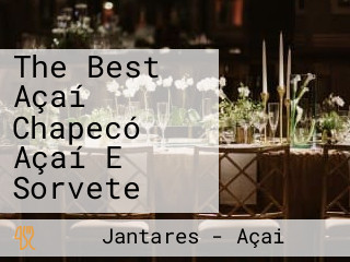 The Best Açaí Chapecó Açaí E Sorvete