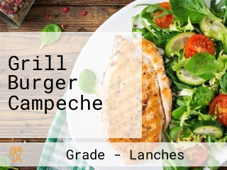Grill Burger Campeche