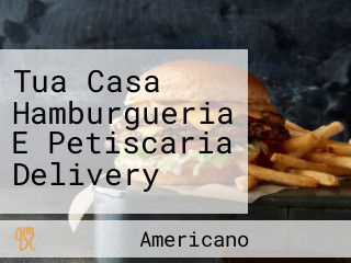 Tua Casa Hamburgueria E Petiscaria Delivery