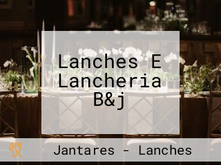Lanches E Lancheria B&j