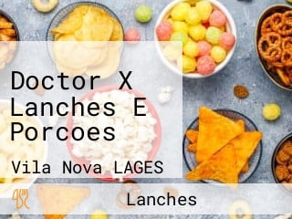 Doctor X Lanches E Porcoes