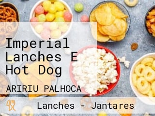 Imperial Lanches E Hot Dog