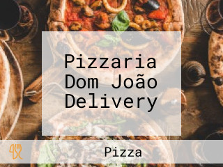 Pizzaria Dom João Delivery