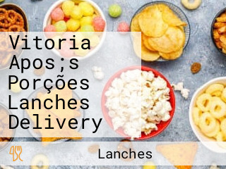 Vitoria Apos;s Porções Lanches Delivery