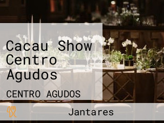 Cacau Show Centro Agudos