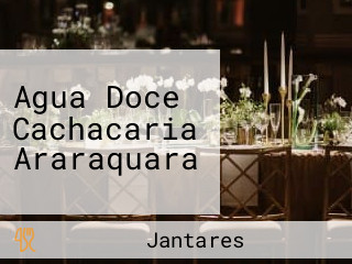 Agua Doce Cachacaria Araraquara