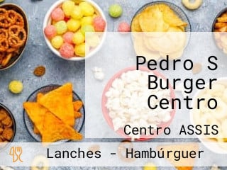 Pedro S Burger Centro
