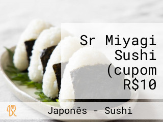 Sr Miyagi Sushi (cupom R$10 Disponível Na Loja)