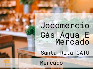 Jocomercio Gás Água E Mercado