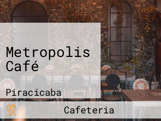 Metropolis Café