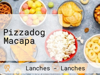 Pizzadog Macapa