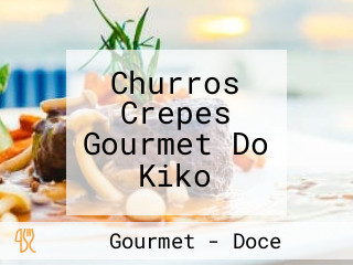 Churros Crepes Gourmet Do Kiko