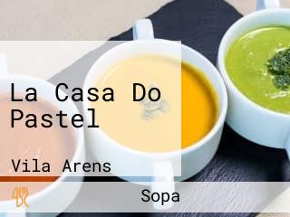 La Casa Do Pastel