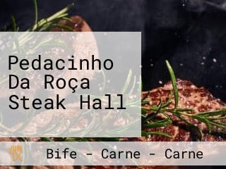 Pedacinho Da Roça Steak Hall