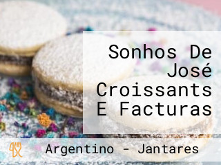 Sonhos De José Croissants E Facturas