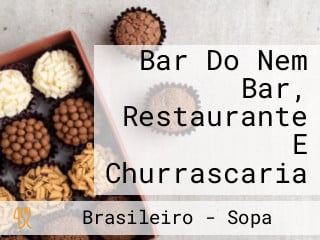 Bar Do Nem Bar, Restaurante E Churrascaria