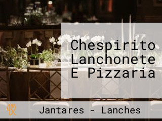 Chespirito Lanchonete E Pizzaria