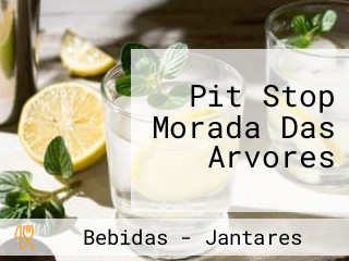 Pit Stop Morada Das Arvores