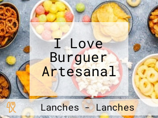I Love Burguer Artesanal