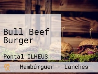 Bull Beef Burger
