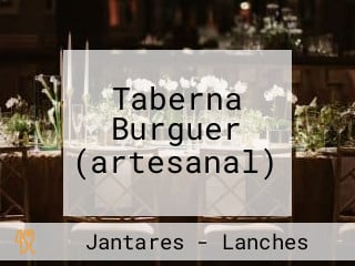 Taberna Burguer (artesanal)