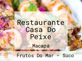 Restaurante Casa Do Peixe