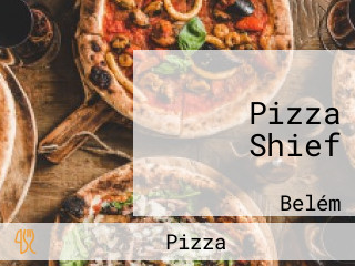 Pizza Shief