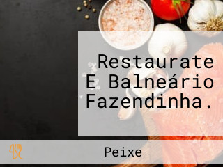 Restaurate E Balneário Fazendinha.