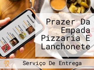 Prazer Da Empada Pizzaria E Lanchonete