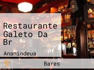 Restaurante Galeto Da Br