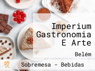 Imperium Gastronomia E Arte
