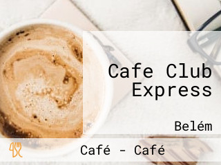 Cafe Club Express