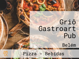 Griô Gastroart Pub