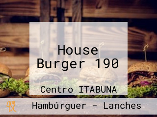 House Burger 190