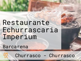 Restaurante Echurrascaria Imperium