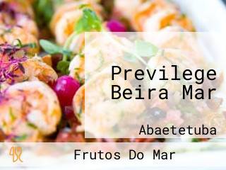 Previlege Beira Mar