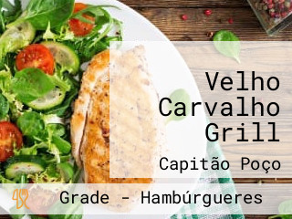 Velho Carvalho Grill