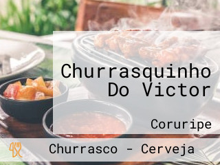 Churrasquinho Do Victor