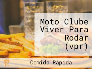 Moto Clube Viver Para Rodar (vpr)