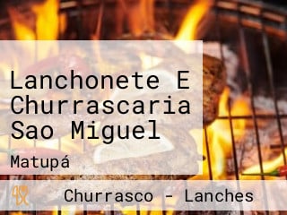 Lanchonete E Churrascaria Sao Miguel